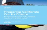 Preparing California For Its Future - University of … and through the higher education system. • Develop a student-focused portal for counselors and prospective students that combines