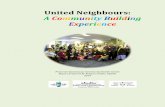 United Neighbours Manual - PQCHC€¦ · United Neighbours (UN) is a project ... I try my best to make people nights a little brighter No, ... 1.4 Building on Community Assets & the