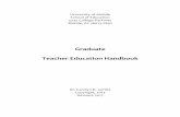 Graduate Teacher Education Handbook - University of …catalog.umobile.edu/mime/media/15/579/School+of... · Graduate Teacher Education Handbook The policies, procedures, guidelines,