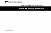 OPERATION MANUAL - Daikin · Operation manual 1 HXHD125A8V1B VRV IV system indoor unit ... this manual, but which are not supplied by Daikin. 2. G ... When service panels are removed,