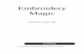 Embroidery Magic - Allbrands · TUTORIAL Embroidery Magic VERSION 1.0 July 1999 Created by your Pantograms Software Team