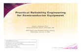 Reliability engineering for semiconductor … Reliability Engineering for ... –Reactive reliability engineering • Overall process ... Practical Reliability Engineering for Semiconductor