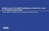 What's new in the IBM WebSphere Portal 6.0.1 and 6.1 ... 168 and JSR 286 Portlet API Portlet services Giving portlets access to WebSphere Portal extensions Eclipse extension points
