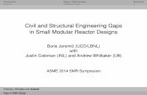 Civil and Structural Engineering Gaps in Small …sokocalo.engr.ucdavis.edu/~jeremic/ Gaps in SMR Design Summary Civil and Structural Engineering Gaps in Small Modular Reactor Designs