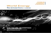 World Energy Scenarios 2016 agendas and working with teams regionally to envisage the meaning of this work locally. Additionally, this work can be used to challenge enterprises to