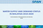 WATER SUPPLY AND DEMAND STATUS IN MALAYSIA 2010 … · water supply and demand status in malaysia 2010 ‐ 2020. suruhanjaya perkhidmatan air negara span. 1