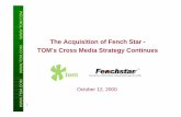 The Acquisition of Fench Star - TOM’s Cross Media Strategy ... · The Acquisition of Fench Star - TOM’s Cross Media Strategy Continues ... •Subway. WWW ... Fench Star Advertising