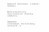 Adolf Hitler (1933-1945)€¦ · Web viewJuan Pujol (GARBO/CATO) Operation Watchdog . Langbrein . Yanowsky. Rote Kappelle (Red Orchestra) Arvid Harnack. Harro Shulze-Boysen. Leopold