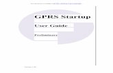 GPRS Startup - Falcom · GPRS STARTUP GUIDE VERSION 1.00 0 Introduction This document describes how to establish a PPP connection with Microsoft Windows 2000 using any Falcom GPRS