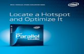 Locate a Hotspot and Optimize It - Danysoft soluciones … · Microsoft* Visual Studio Intel® Parallel Composer ... Intel® Threading Building Blocks Website Go Parallel—Parallelism