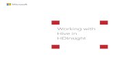Working with Hive in HDInsight - video.ch9.msvideo.ch9.ms/sessions/teched/eu/2014/Labs/DBI-H335.pdf · Working with Hive in HDInsight 3 In this hands-on lab, you will setup a Microsoft