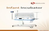 InfantIncubator - Medical Equipment KIZLON Kizlon Medical. InfantIncubatorKII-A100 Infant Incubator is a precise product for controlling temperature and humidity. The incubator provides