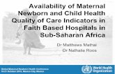 Availability of Materna Newborn and Child Health Quality ... · • The four components of Essential Newborn care ... Next steps • Need to ... • newborn and child care • Harmonize