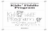 Old Town School of Folk Music Kids’ Fiddle Program Youth Fiddlers and Families, We are so excited to begin this musical journey with you. Learning to play the violin will be challenging,