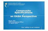 Community Specifications an EASA Perspective - ETSIdocbox.etsi.org/Workshop/...onCommunitySpecifications/EASA_JOLLY.pdf- Design Organisation (DOA) ... System Specification Prepared