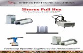 Sherex Full Hexfasteners.sherex.com/Asset/Sherex Full Hex Brochure.pdfFHK - SMALL FLANGE FULL HEX SERIES. Sherex Fastening Solutions, LLC • 400 Riverwalk Pkwy, Suite 600 • Tonawanda,