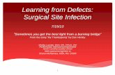 Learning from Defects: Surgical Site Infection from Defects: Surgical Site Infection 7/15/13 ... Have you personally participated in a root cause analysis/LfD/deep dive process about