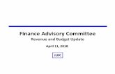 Finance Advisory Committee - azleg.gov · discussions envision increasing the combined ‘18 and ‘19 revenue estimates by $245 M. The updated 4-sector April forecast would raise