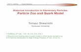Historical introduction to Elementary Particles: …hep.phy.syr.edu/.../PHY771.16Spring/ParticleZooQuarks.pdfPHY771, 1/26/2016 Tomasz Skwarnicki 1 Historical introduction to Elementary