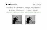 Inverse Problems in Image Processing - ETH Z€¦ ·  · 2010-09-23Welcome to the world of inverse problems! Outline • Seminar organization • Manipulating images in MATLAB •