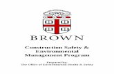 Construction Safety & Environmental Management … University – EHS Construction Safety & Environmental Management Program Page 4 of 32 B General Safety Procedures at Brown 1) Basic