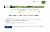BioRES Training Manualbioresproject.eu/wp-content/uploads/2017/09/D6.2-Training-Manual... · BioRES Training Manual Contributions by: Dr. Nike Krajnc on behalf of KSSENA - Energy