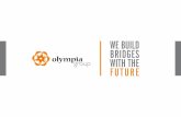 WE BUILD BRIDGES WITH THE FUTURE - Olympia Group …olympiagroup.gr/factsheets/en/Olympia_EN.pdf · activity, industrial activity, telecoms, technology products ... Practice in Greek