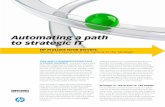 Automating a path to strategic IT€¦ ·  · 2018-04-27attainable with the introduction of Hewlett-Packard ProLiant Gen8 servers. ... management software seamlessly integrates with