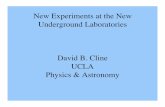 New Experiments at the New Underground … Experiments at the New Underground Laboratories David B. Cline UCLA Physics & Astronomy Overview of the Development of very large LAr detectors