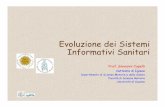 Evoluzione dei Sistemi Informativi Sanitari more user friendly and better able to handle textual material. Teaching algorithmic design and the use of application software (e.g. database