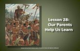 Lesson 28: Our Parents Help Us Learn - c586449.r49.cf2 ...c586449.r49.cf2.rackcdn.com/p3-28-Primary 3 - Lesson 28 - Our... · Lesson 28: Our Parents Help Us Learn ... Jesus Christ