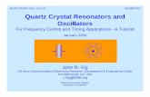 SLCET-TR-88-1 (Rev. 8.5.2.0) AD-M001251 Quartz Crystal Resonators and Oscillators ·  · 2011-12-20John R. Vig US Army Communications-Electronics Research, Development & Engineering