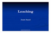 Leaching - libvolume2.xyzlibvolume2.xyz/.../leachingoperationpresentation1.pdf · Leaching Equipments: Two types on the basis of nature of solids: When the solid form an open permeable