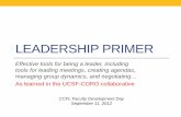 Leadership Primer - Academic Affairs Homeacademicaffairs.ucsf.edu/ccfl/media/PastEvents/fdd2012/Leadership...Agenda (5 mins) • Welcome and Brief Introduction • Purpose of Session