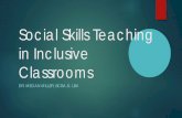 Social Skills Teaching in Inclusive Classrooms · SMART IEP Goals Effective ... Abstract language is typically difficult ... (Quill) Social Behavior ...