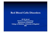Red Blood Cells Disorders - pdfs.semanticscholar.org · (Hypoproliferative. Anemia). 2-Increased Destruction of RBC(Hemolysis). 3-Blood Loss. 4-Sequestration. Effects of Anemia ...