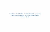 HTC VIVE Tracker (2018) Developer Guidelines ·  · 2018-03-15Interface USB 2.0 full speed ... Symbol Parameter Min Max Unit V I Input voltage - 0.5 3.6 V V ESD Electrostatic discharge