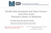Health Data Standards and Open Science Activities at …uthscsa.edu/aidph/documents/fung.pdfHealth Data Standards and Open Science Activities at the National Library of Medicine ...