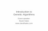 Introduction to Genetic Algorithms - davidhales.namedavidhales.name/talks/ga2006/ga-pres6.pdfGenetic Algorithms - History • Pioneered by John Holland in the 1970’s • Got popular