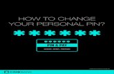 HOW TO CHANGE YOUR PERSONAL PIN? - CIMB Bank … · HOW TO CHANGE YOUR PERSONAL PIN? CIMB Bank Berhad (13491-P) 1 3 2 4 Once logged in to CIMB Clicks, follow these steps: ... Card