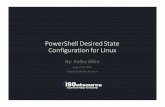 PowerShell)Desired)State) Configuration)for)Linux · PowerShell)Desired)State) Configuration)for)Linux By: ... K PowerShell$Desired$State$Configuration$was$released$to$allow$for$