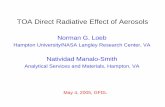 TOA Direct Radiative Effect of Aerosols - NASA · May 4, 2005, GFDL TOA Direct Radiative Effect of Aerosols Norman G. Loeb Hampton University/NASA Langley Research Center, VA Natividad