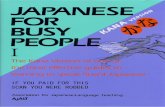 japonesparatodos.files.wordpress.com · JAPANESE FOR BUSY The Kana Version of*oneõf the most effective guides to learning to speak fluent Japanese IF YOU PAID FOR THIS ... JAPANESE