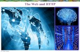 The Web and HTTP - University of Texas at Austincannata/networking/Class Notes/03 HTTP.pdfThe Web and HTTP . Dr. Philip Cannata ... HTTP/1.1: GET, POST, HEAD PUT uploads file in entity