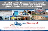 Build with HomeGuard and there’s over a million reasons ...fmcaustralasia.com.au/wp-content/fmc-files/HomeGuard-Home-Owner... · Build with HomeGuard and there’s over a ... for