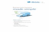 Business Auto Insurance made simple - Allstate Auto Insurance made simple Knowledge is power. We created this brochure to help you feel more knowledgeable and conﬁdent about business
