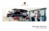 Porsche Service - Porsche Centre Brisbane€¦ · Porsche has been building cars for ... 911, Panamera, Cayenne and Macan also place great importance on having sufficient ... process