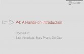 P4: A Hands-on Introduction - netronome.com€¢ An introduction to software-defined networking After this tutorial • Use the more advanced examples at p4.org • Use development