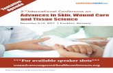 nd International Conference on Advances in Skin, … 2nd International Conference on Advances in Skin, Wound Care and ... Wound Care and Tissue Science ... 17:25-17:0 PL alentina Dini