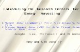Introducing the Research Centers for Solar Energy … Introducing the Research Centers for Solar Energy Harvesting 1.Research Center for Next-generation Thin Film Solarcells, funded
